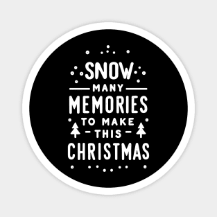 Snow Many Memories to Make This Christmas Magnet